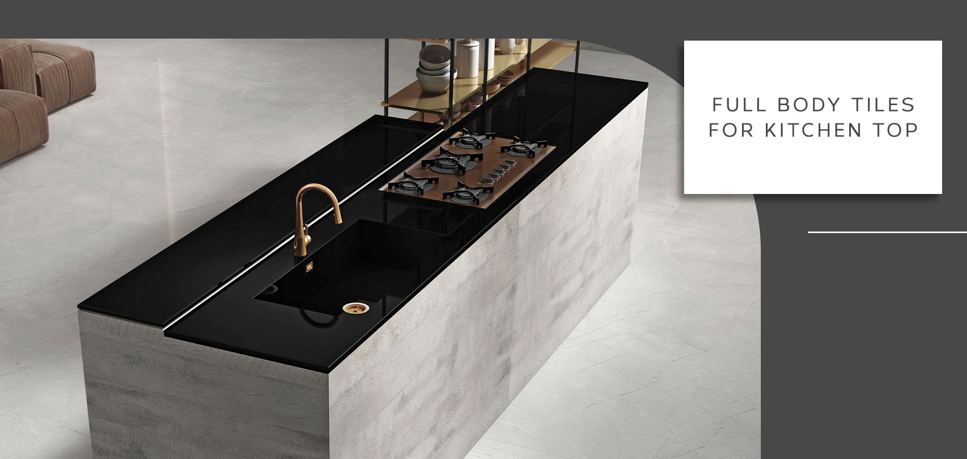Full Body Tiles for Kitchen Countertops